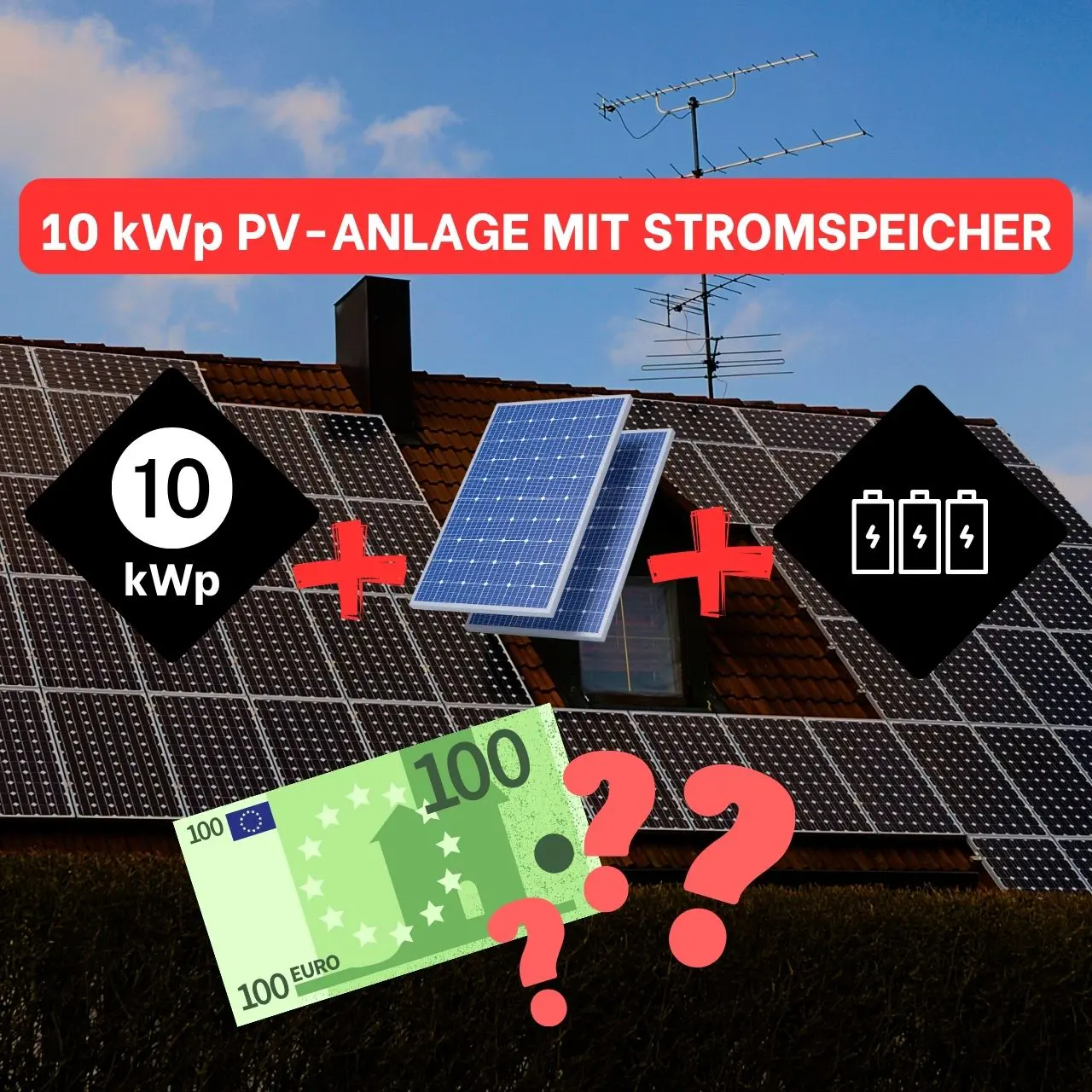 Was kostet eine 10kwp PV-Anlage mit Stromspeicher? Hier findest du alles zu dem Thema.